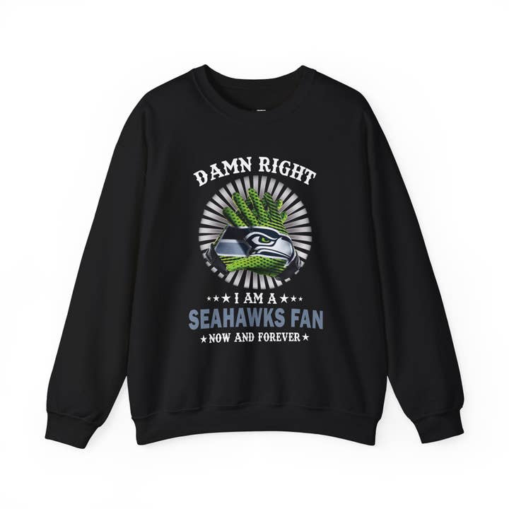 Seahawks Fan Crewneck Sweatshirt — "Damn Right I Am a Seahawks Fan" Graphic for wholesale by Le Paperie Co