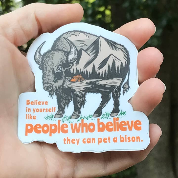 National Parks and Beyond - Wholesale Sticker - Believe In Yourself Bison or Buffalo Vinyl Sticker