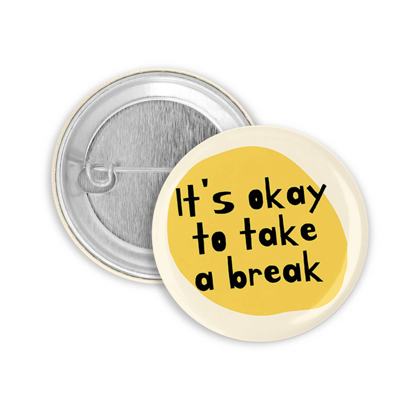 The Pin Pal Club - Wholesale Lapel Pin/Button - It's Okay To Take A Break Pinback Button