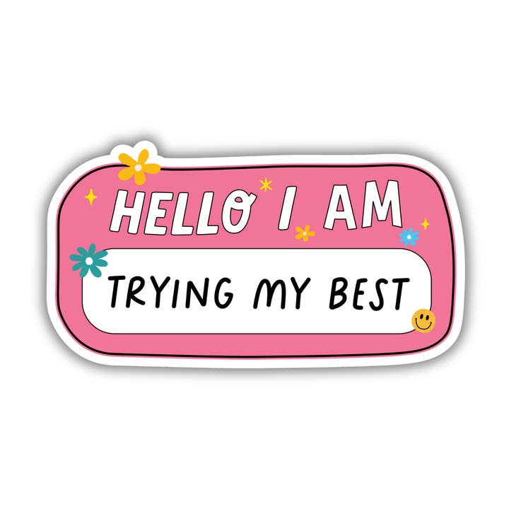 256 Craft Co - Venta al por mayor Pegatina - Hola, estoy haciendo mi mejor esfuerzo adhesivo0