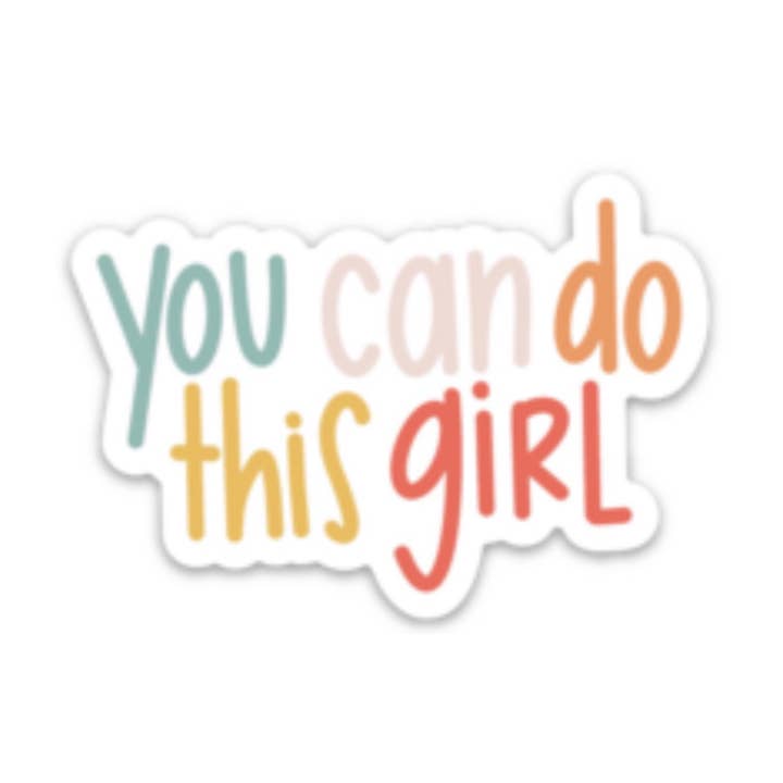 Sticker | You Can Do This Girl | Self care sticker for wholesale by swaygirls