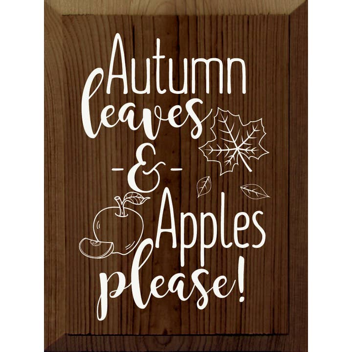 Autumn Leaves & Apples Please! for wholesale by SAWDUST CITY