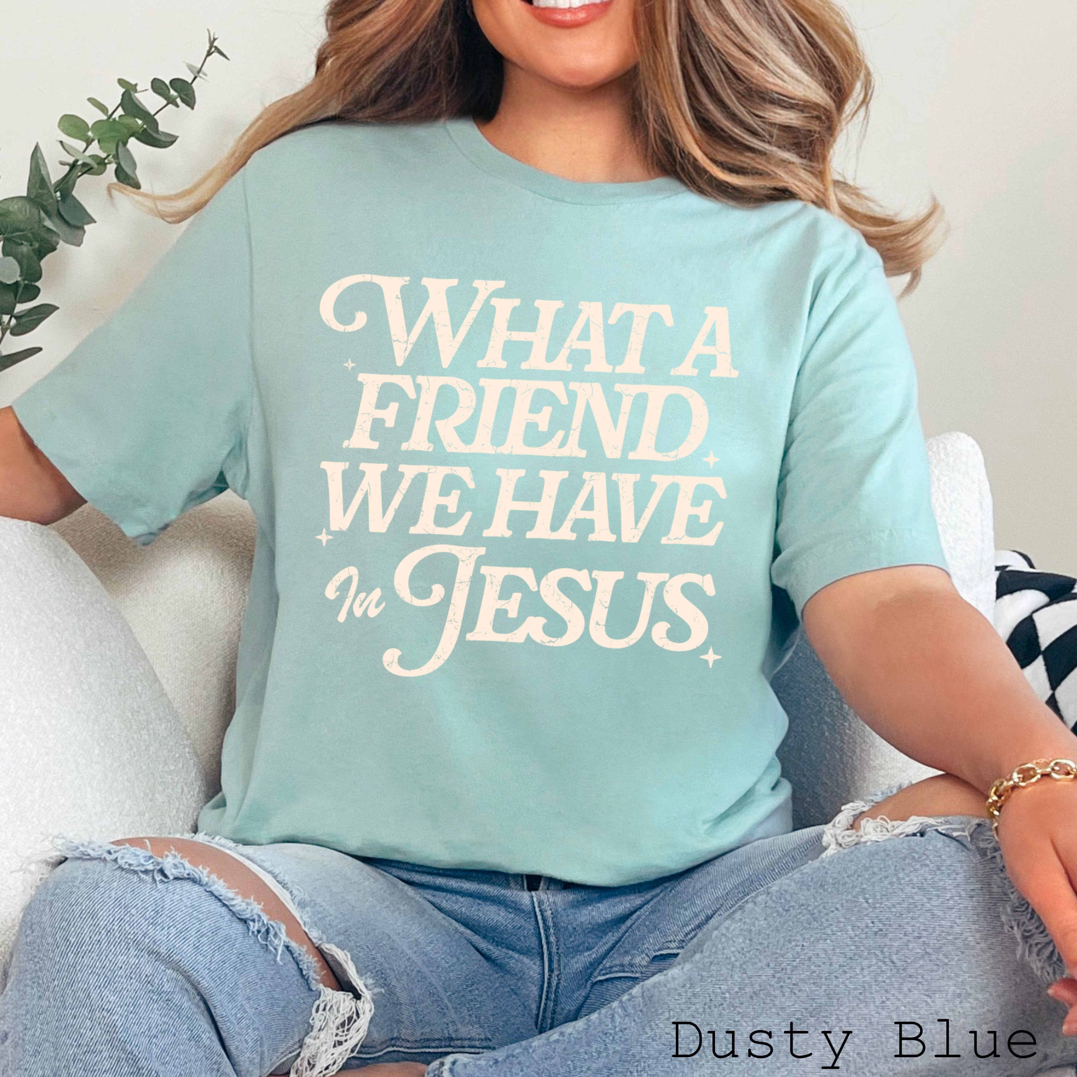 Shoppe SHC - Wholesale T-Shirt (Graphic) - Women's - What A Friend We Have In Jesus Graphic Shirt | Bella Canvas9