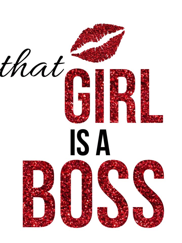 That Girl - Is A Boss for wholesale by Being That Girl
