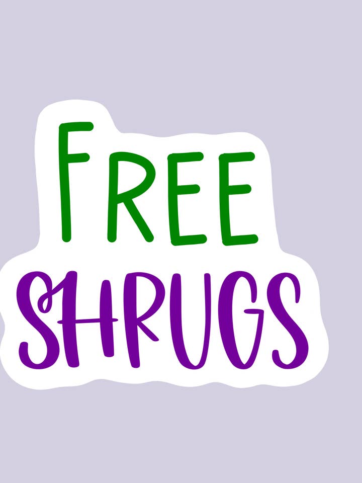 Gratis Shrugs Snarky Citat Sticker | Sarkastisk humor | Sjov for engroshandel hos Faeries of Glittering Glen