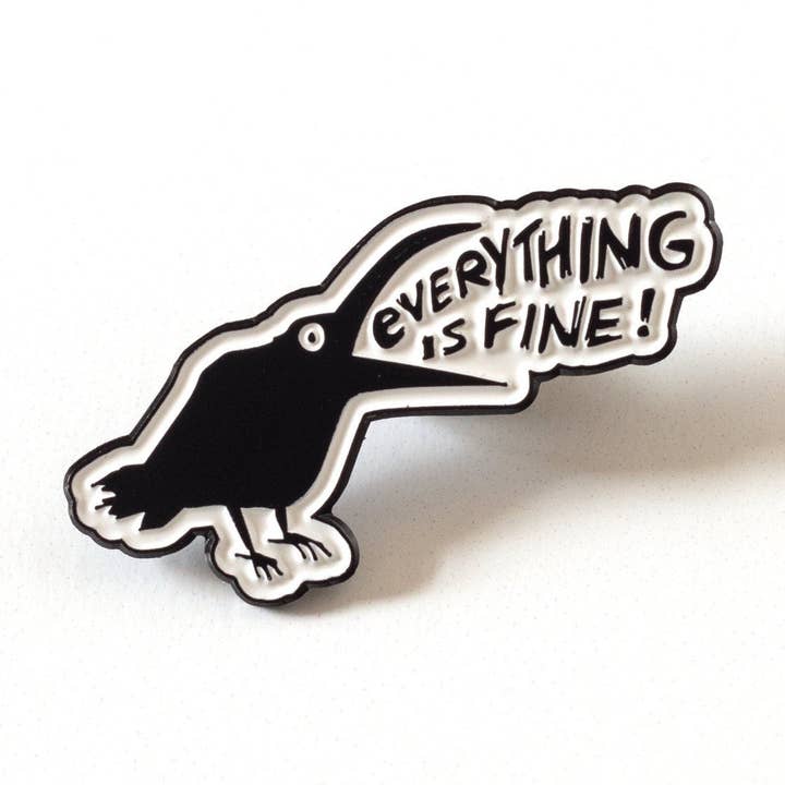 Épinglette en émail Everything is fine pour la vente par RippleSplash Studio