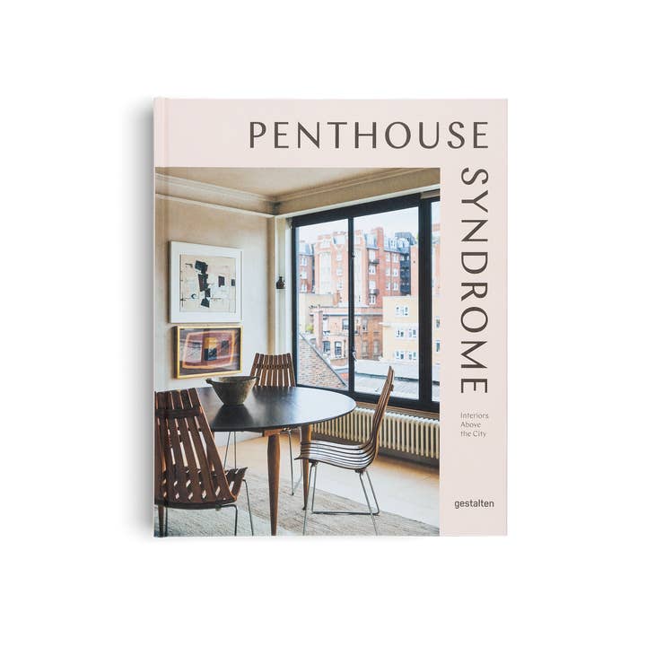 Penthouse Syndrome: Interiors Above the City for wholesale by gestalten