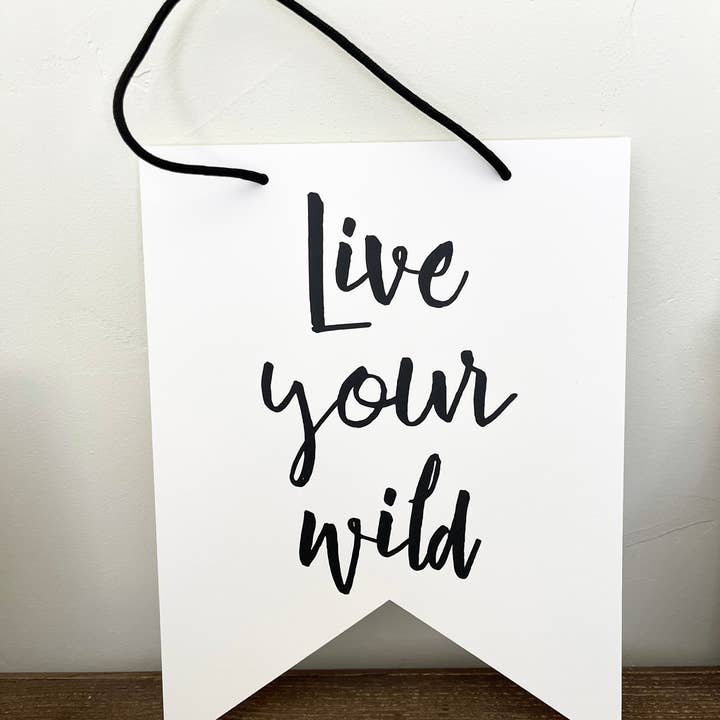 noteify - Wholesale Bord/bordje - Leef je wilde muur hangende wimpel, kantoor of camper decor