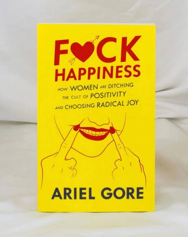 Microcosm Publishing & Distribution - Wholesale Human & Cultural Studies - Fuck Happiness: Choosing Radical Joy4