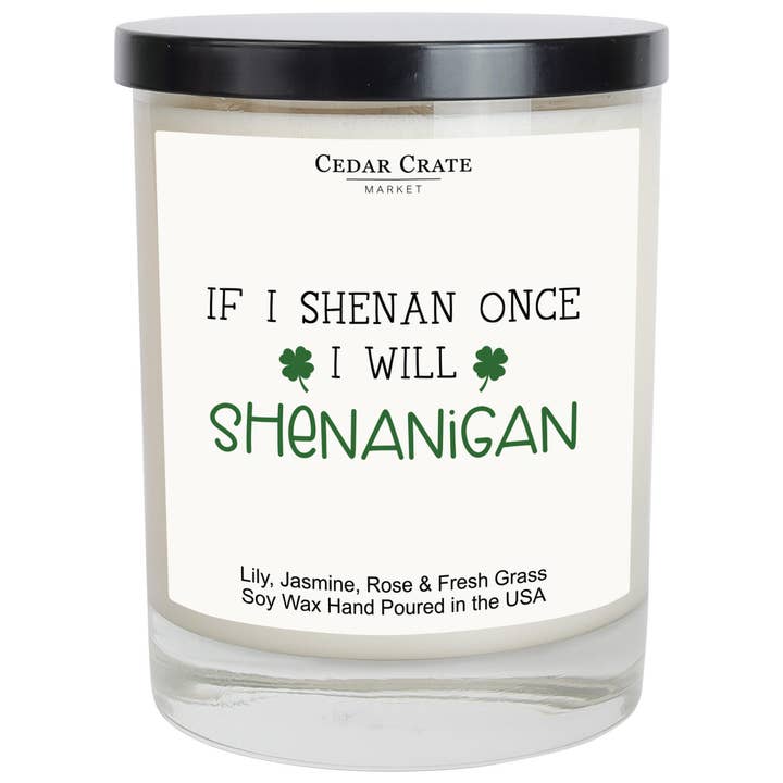 Si je Shenan une fois, je ferai Shenanigan des bougies signature blanches pour la vente par Cedar Crate Market
