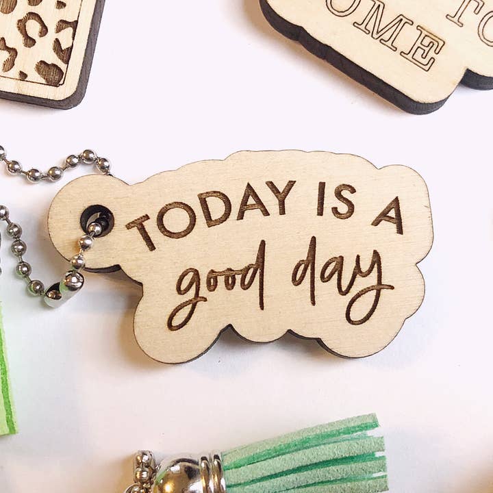 Today is a good day keychain for wholesale by Nicole Letters