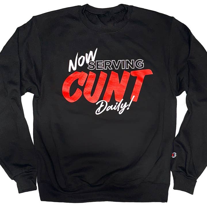 Maintenant Servant CUNT Quotidiennement ! Sweat-shirt pour la vente par AR-T's
