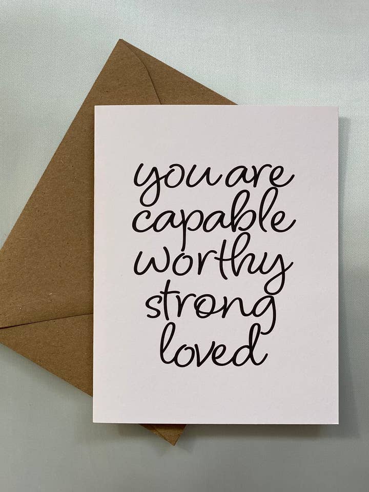 Eres capaz, fuerte y amado | Tarjeta de felicitación para venta al por mayor de The Butter and Honey Co.