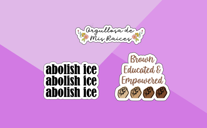Wild & Wicked Designs - Wholesale Sticker - Abolish ICE - Orgullosa Raices - Vinyl Sticker0