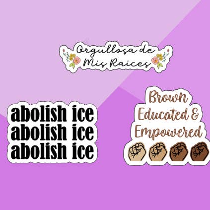 Wild & Wicked Designs - Wholesale Sticker - Abolish ICE - Orgullosa Raices - Vinyl Sticker