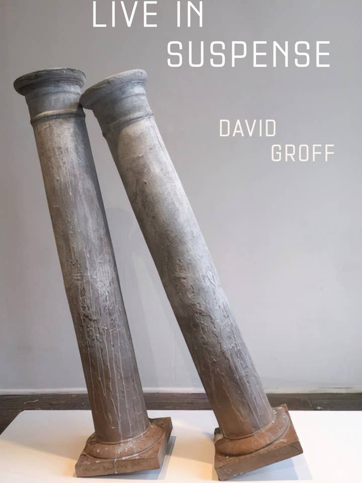 Live in Suspense by David Groff for wholesale by Trio House Press