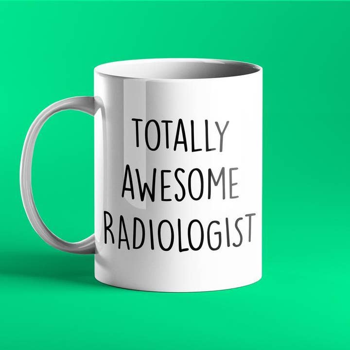 Totally Awesome Radiologist Gift Mug for wholesale by Prickly Cards