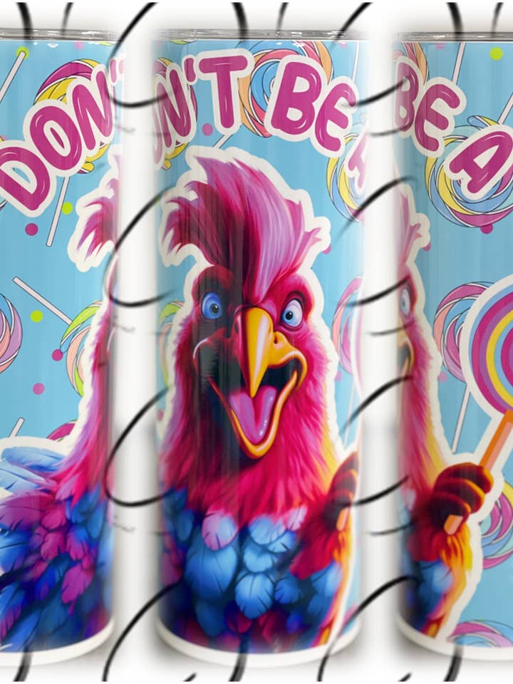 Don't Be A C*** Sucker 20oz Skinny Tumbler for wholesale by CMD Wholesale