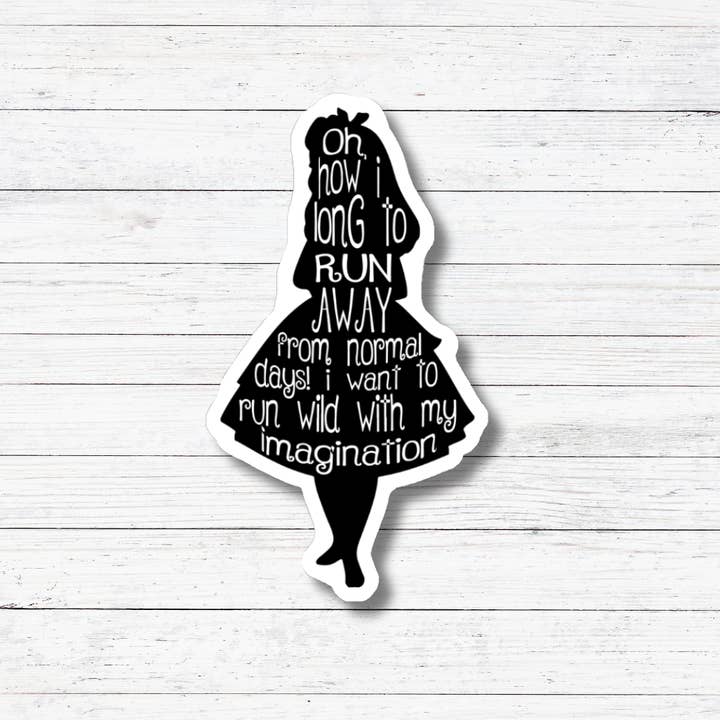Oily Graphic Creations - Wholesale Sticker - Oh How I Long-Alice In Wonderland Stickers/Magnet