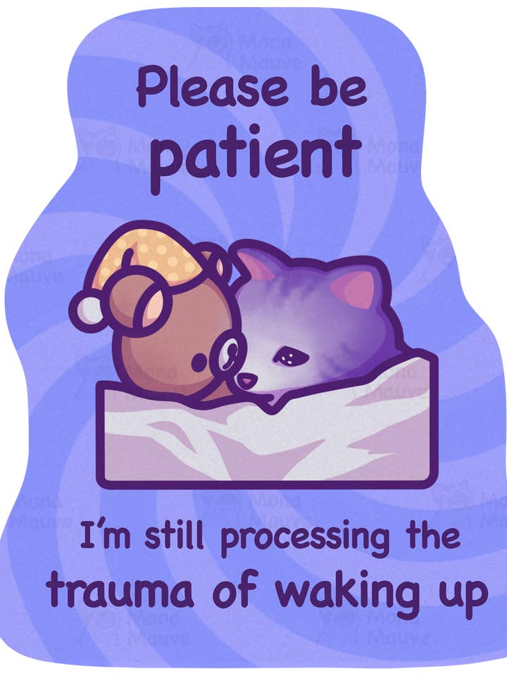 Trauma de Acordar | Autocolante Funny Cat Meme Vinil por atacado de Mona Mauve • Silly Art!