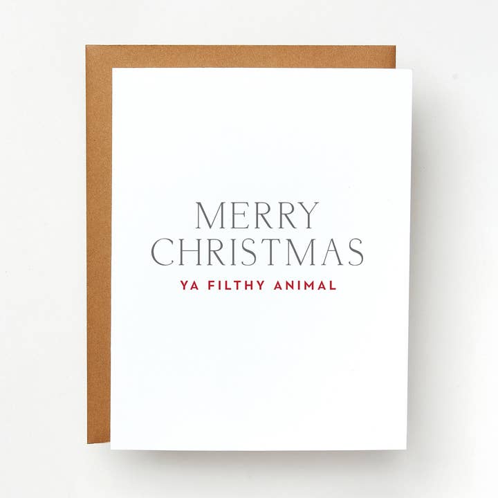 Merry Christmas Ya Filthy Animal Card for wholesale by Red Headed Stepchild Paper Co.