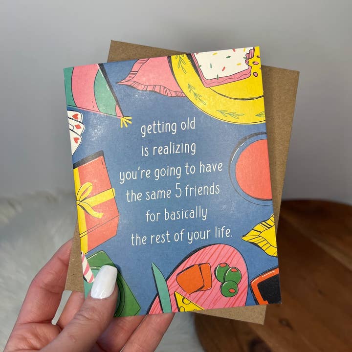 Getting Old Is Realizing You're Going To Have" Card for wholesale by Big Moods