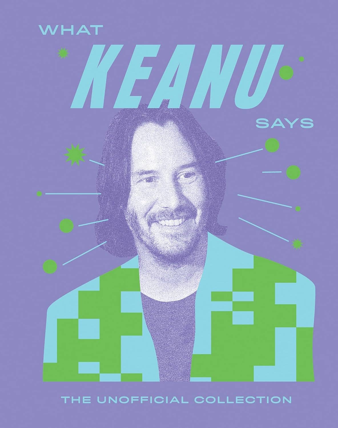 Chronicle Books - Wholesale Humor - What Keanu Says0