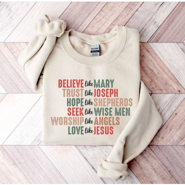 Eleven Fashion - Wholesale Graphic Sweatshirt - Women's - Believe Like Mary Love Like Jesus Sweatshirt