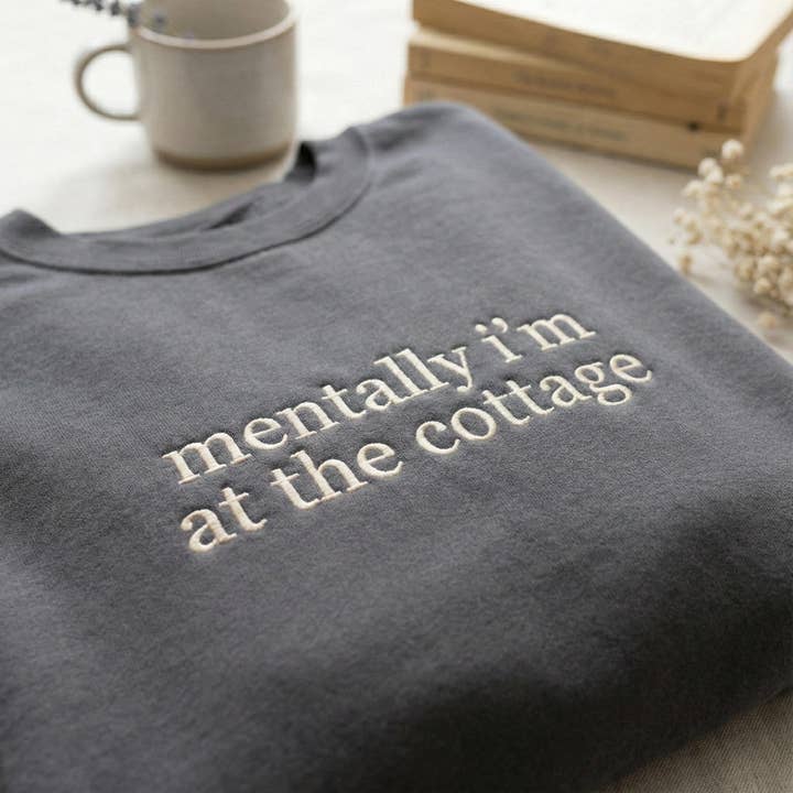 Embroidered Mentally I'm At The Cottage T-shirt & Sweatshirt for wholesale by ClevorFit