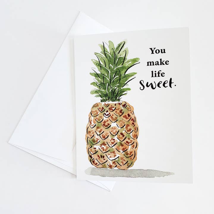 The Painted Pen - Wholesale Love Card - Pineapple You Make Life Sweet Card
