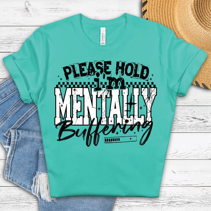 Please Hold Mentally Buffering Graphic Tee for wholesale by Southern Attitude Designs Inc