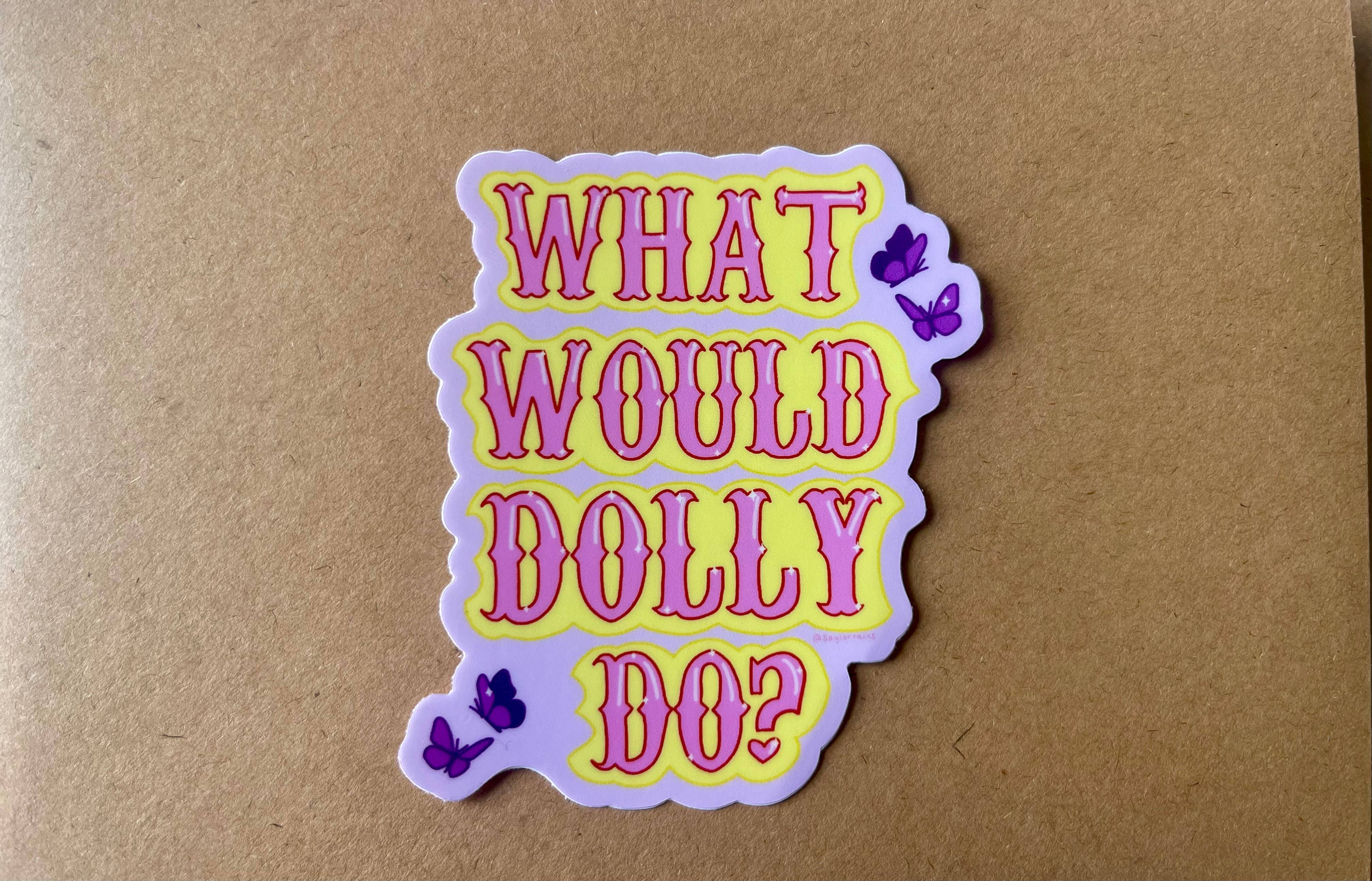 Stickers by Saylor – wholesale Klistermärke – Vad Skulle Dolly Göra? Söt Dolly Parton Vinylklistermärke2