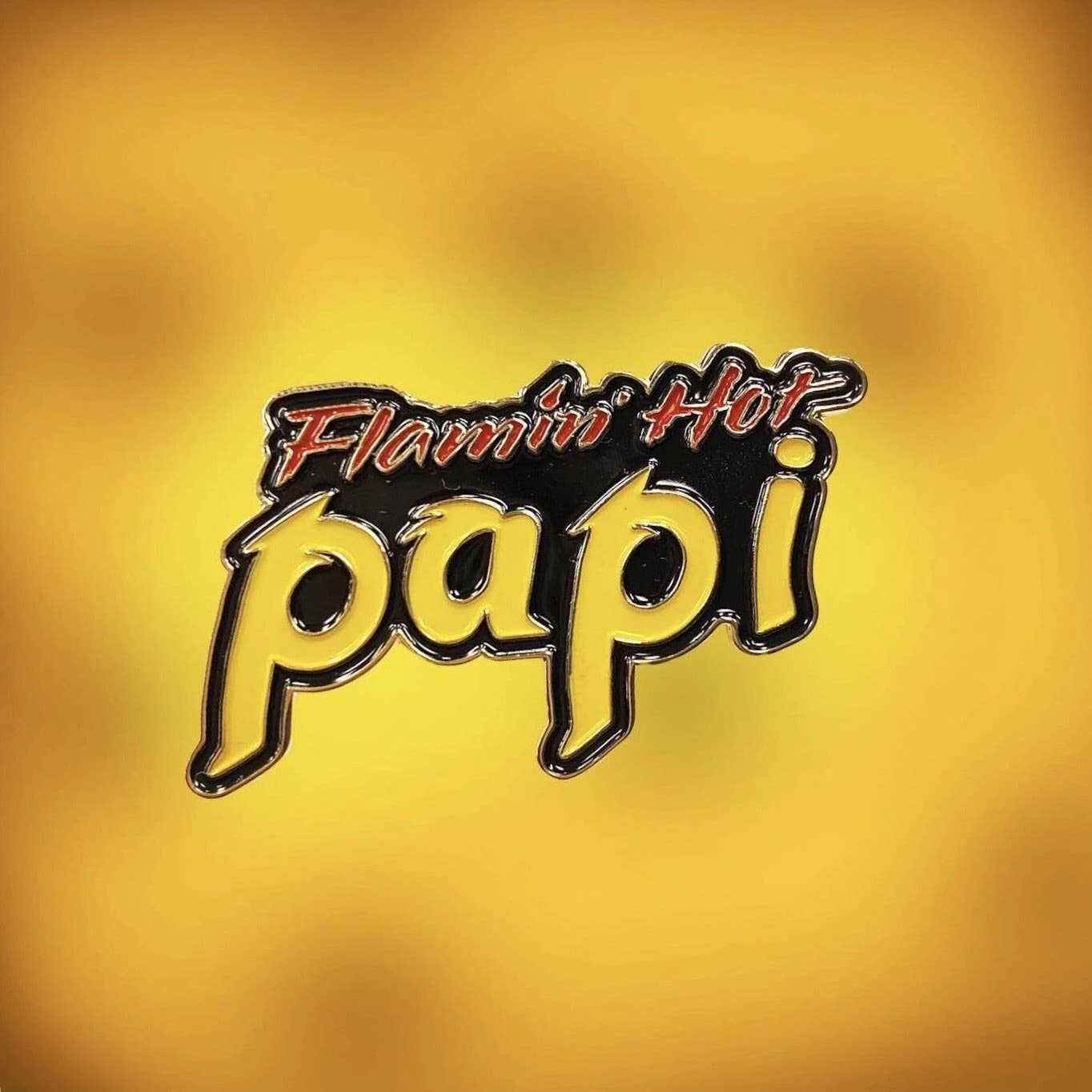PARTIMEWORKS - Wholesale Lapel Pin/Button - Flamin Hot Papi Pin1