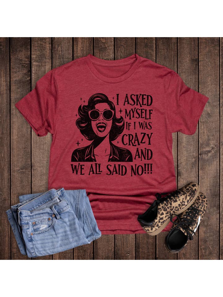 Cardinal Funny I Asked Myself We All Said No Graphic Tee for wholesale on Faire