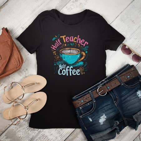 Half Teacher Half Coffee DTF Transfer for wholesale by Pretty Pop Transfers
