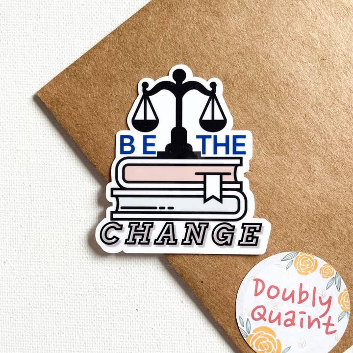 Autocollant Soyez le changement, avocat pour la vente par Doubly Quaint