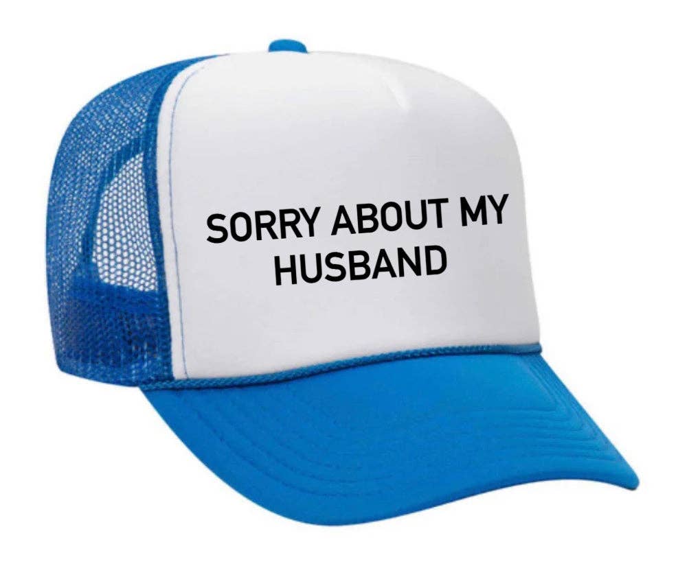 Inappropriate Trucker Hats - Wholesale Trucker Hat - Women's - Sorry About My Husband Trucker Hat20