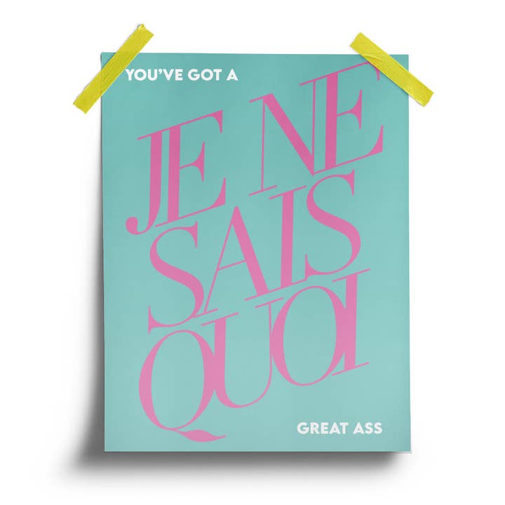 Pardon My French - Wholesale Poster - Je Ne Sais Quoi Poster