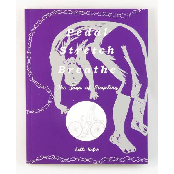 Pedal, Stretch, Breathe: The Yoga of Bicycling for wholesale by Microcosm Publishing & Distribution