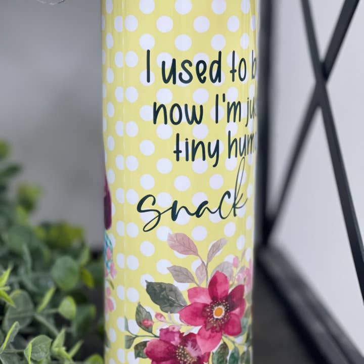 CMD Wholesale - Wholesale Insulated mug/tumbler - Tiny Humans Snack B**** 20oz Skinny Tumbler2