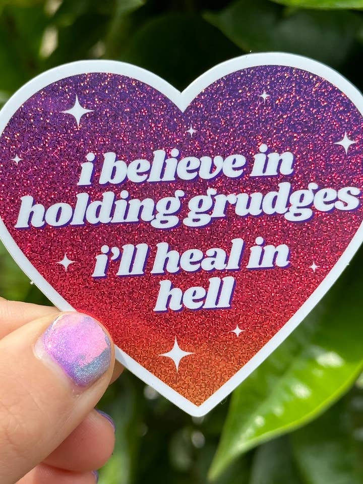 I Believe In Holding Grudges I'll Heal In Hell Sticker for wholesale by ShlemonArt