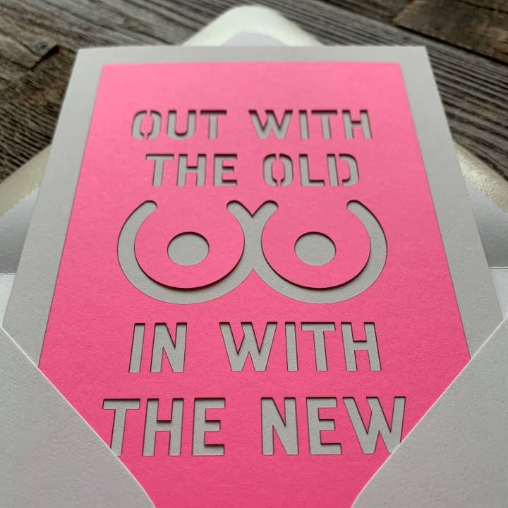 Louise Lauret - Wholesale Friendship Card - Out With the Old in With the New Mastectomy Card - vertical5