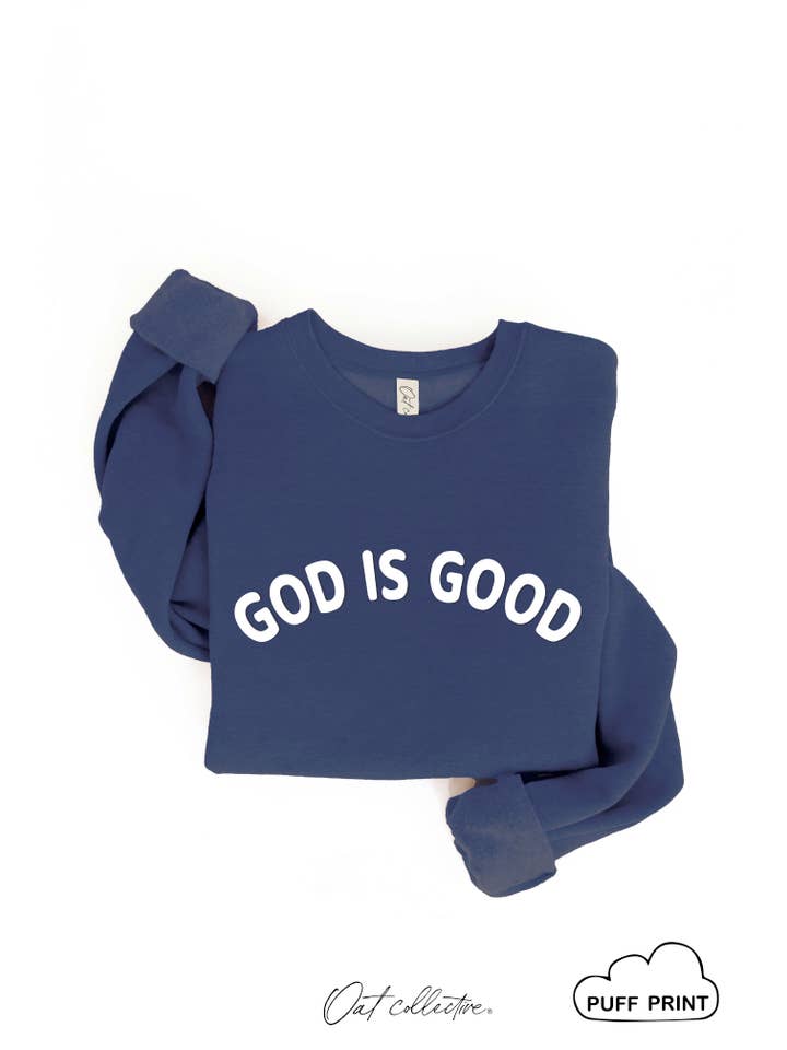 OAT COLLECTIVE - Wholesale Graphic Sweatshirt - Women's - GOD IS GOOD PUFF Graphic Sweatshirt