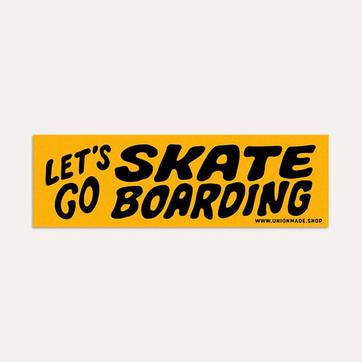 Bumpersticker - Laten We Gaan Skateboarden voor wholesale door Union Made