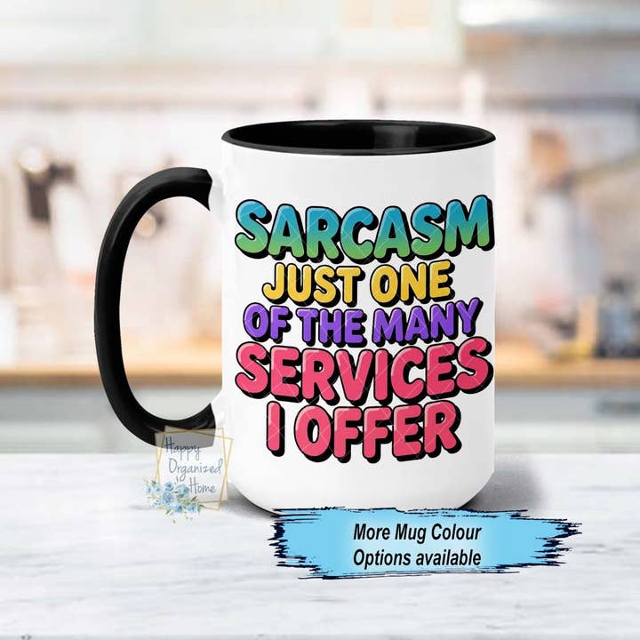 Sarcasmo Apenas um dos muitos serviços que ofereço Caneca de Café por atacado de Happy Organized Home