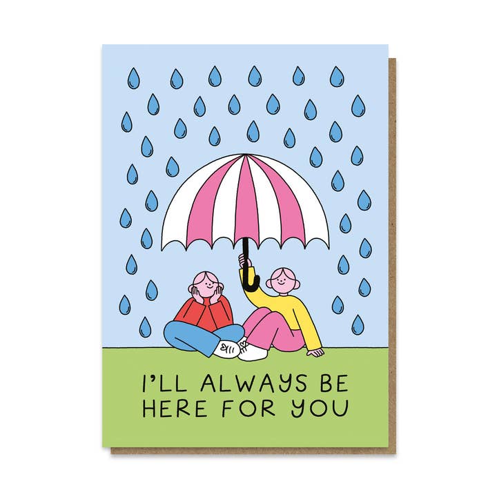Carte Always Here For You | Carte de soutien | Amitié pour la vente par Stormy Knight
