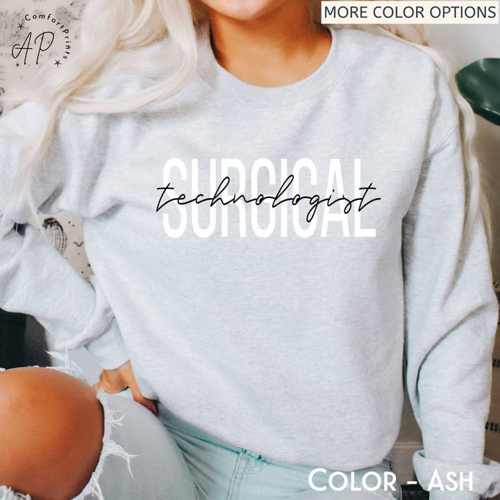 APComfortPrints - Wholesale Graphic Sweatshirt - Women's - Surgical Technologist Sweatshirt, Surgical Tech Sweater