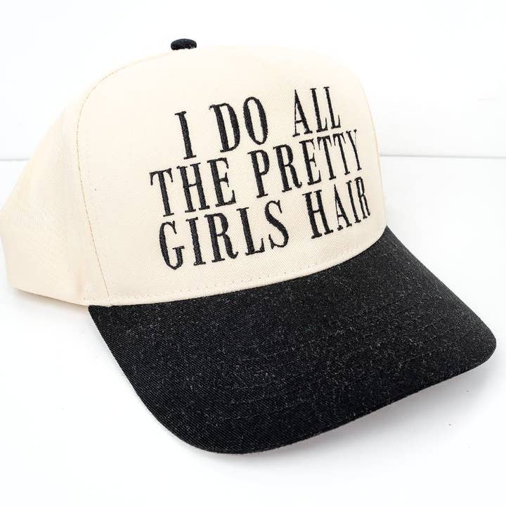 Wholesale Accessory Market - Wholesale Trucker Hat - Women's - I Do All The Pretty Girls Hair Embroidered Five Panel Twill Cap