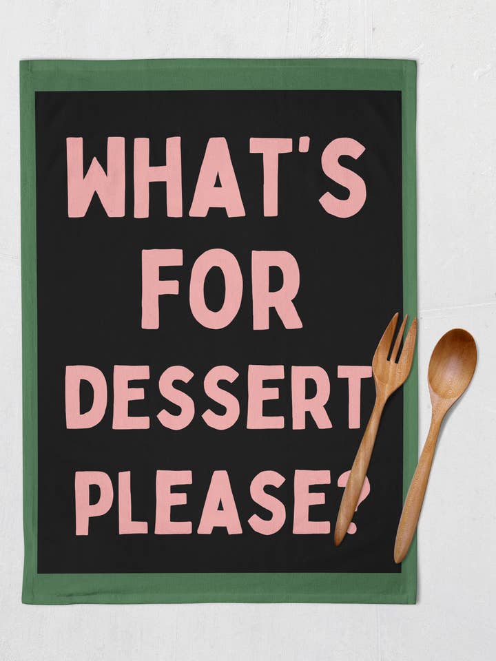 Vad blir det för efterrätt, tack? | Kökshandduk för wholesale av Wisdom and Wonder Designs