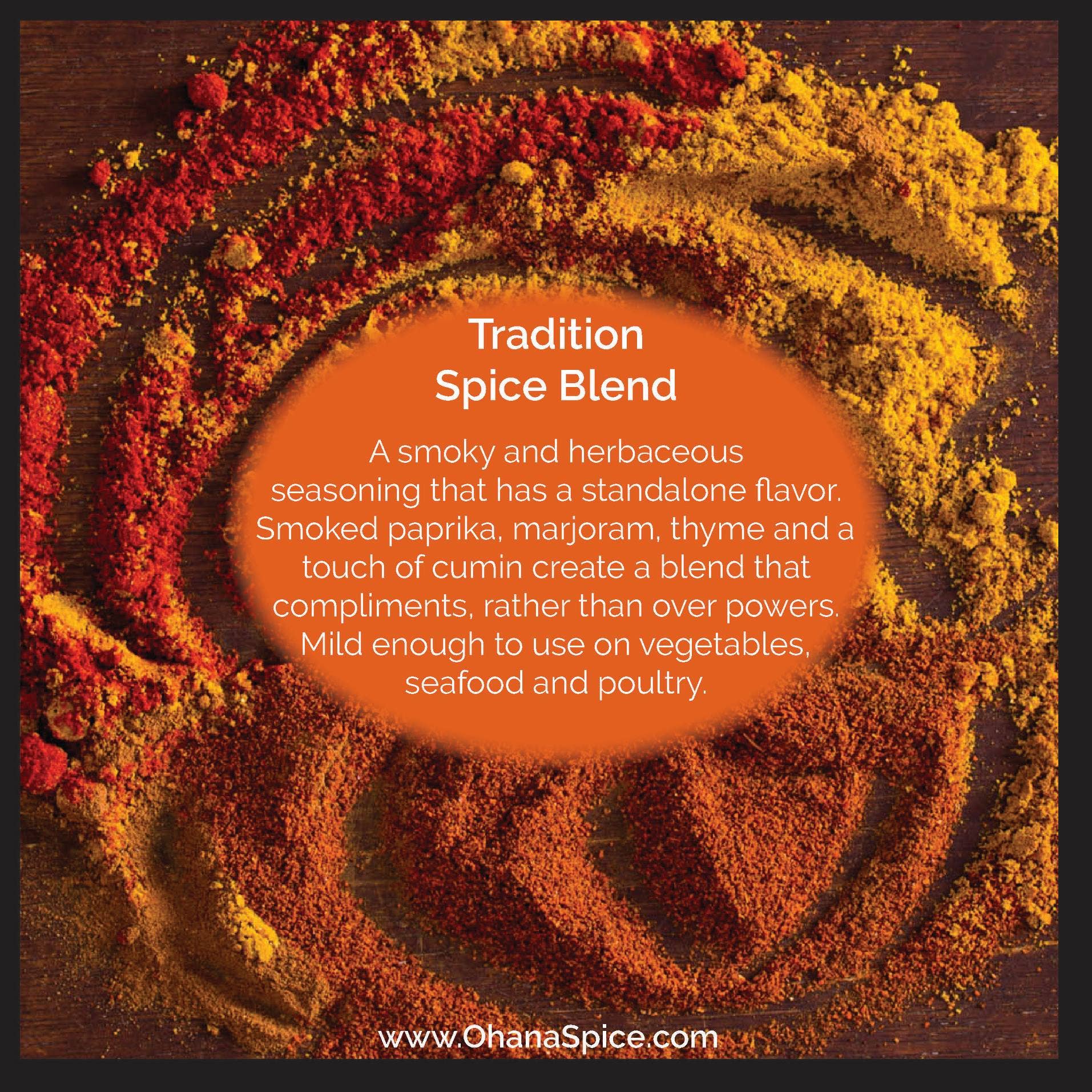 Ohana Spice Trading Co. - Wholesale Dried Spice Mix - Tradition Spice Blend1